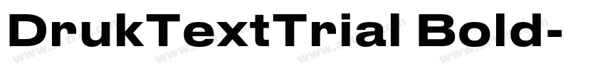 DrukTextTrial Bold字体转换
